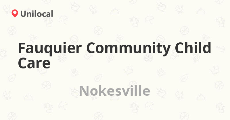 Fauquier Community Child Care Nokesville, 7389 Academic