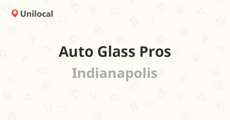 Auto Glass Pros Indianapolis, 6816 E 82nd St (Reviews